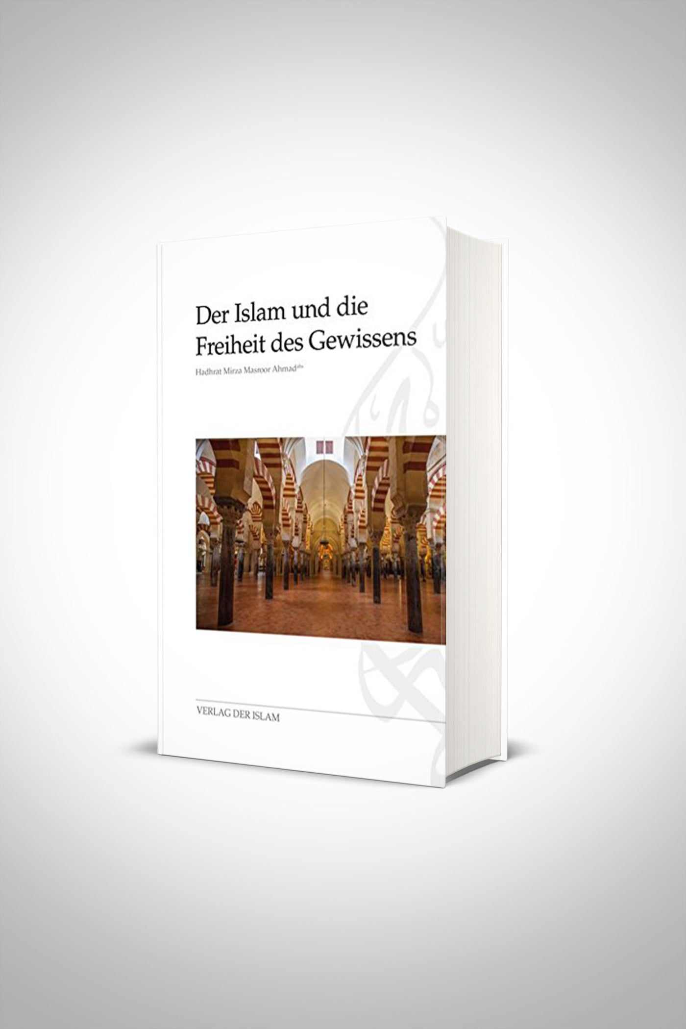 Der Islam und die Freiheit des Gewissens