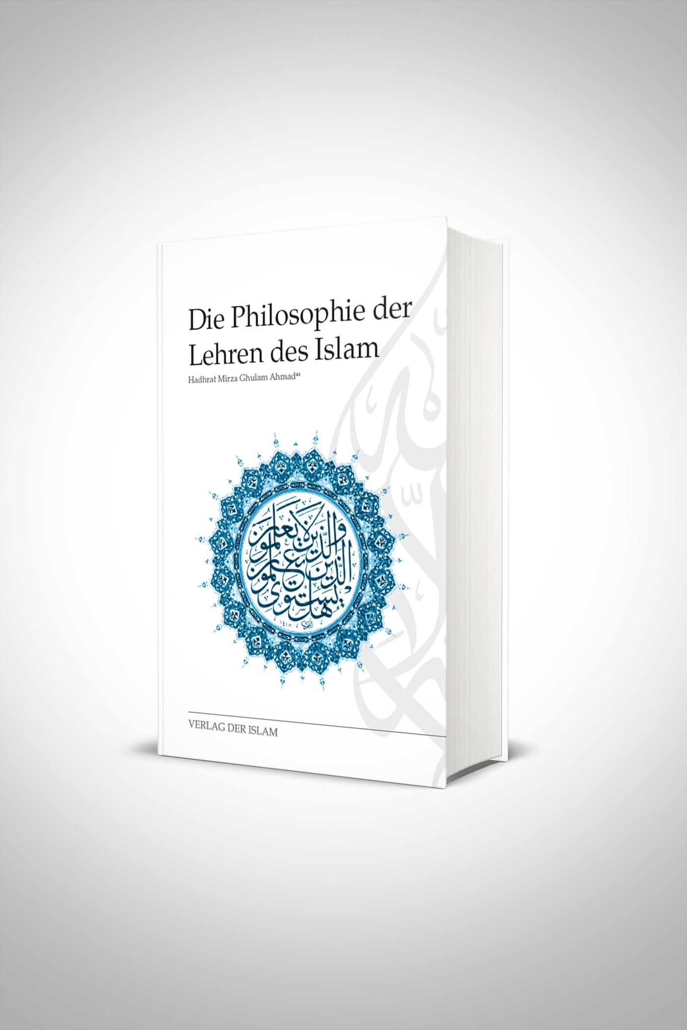 Die Philosohpie der Lehren des Islam